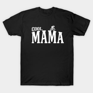 cool MaMa  Club T-Shirt